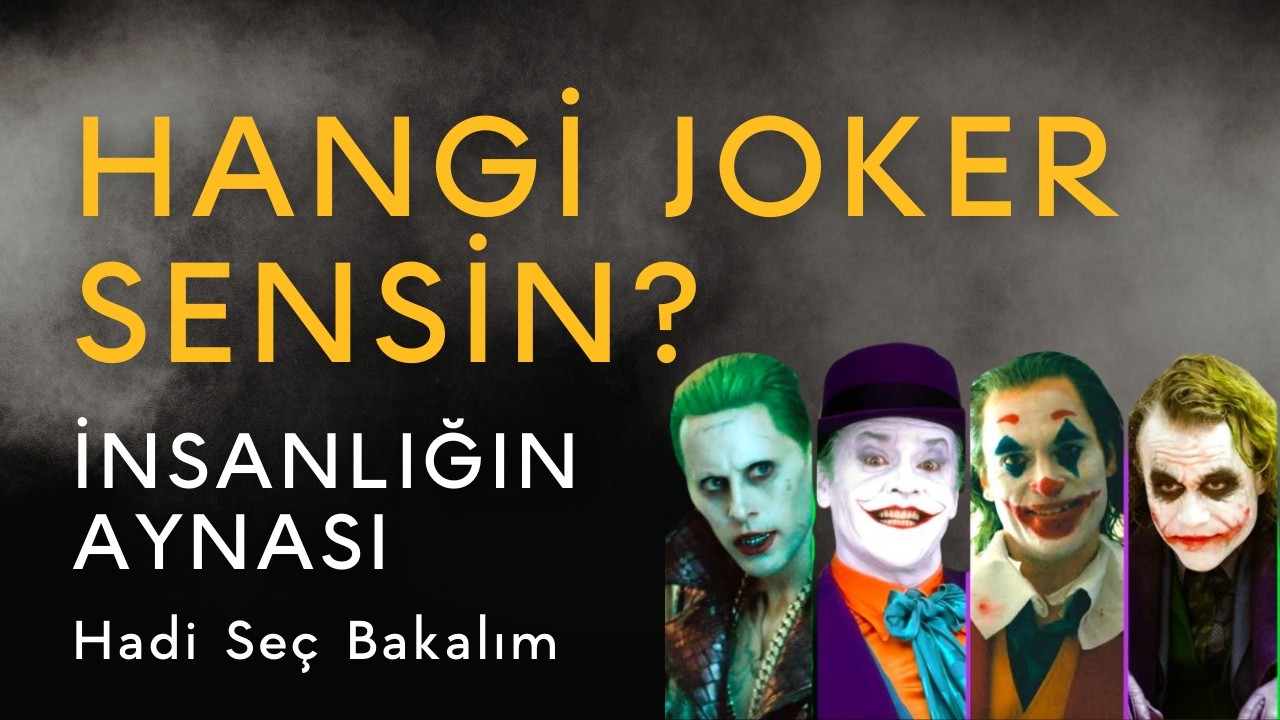 Hadi Seç Bakalım... Joker Hangisi Sensin? | Joker Arketipleriyle İnsan Doğası