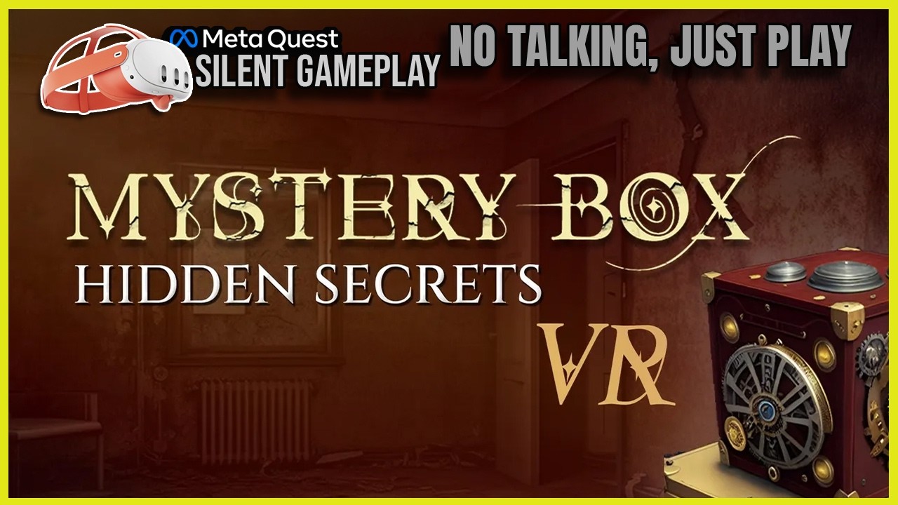 Mystery Box VR: Hidden Secrets Escape - First Minutes VR Gameplay (No Commentary) | Meta Quest 3