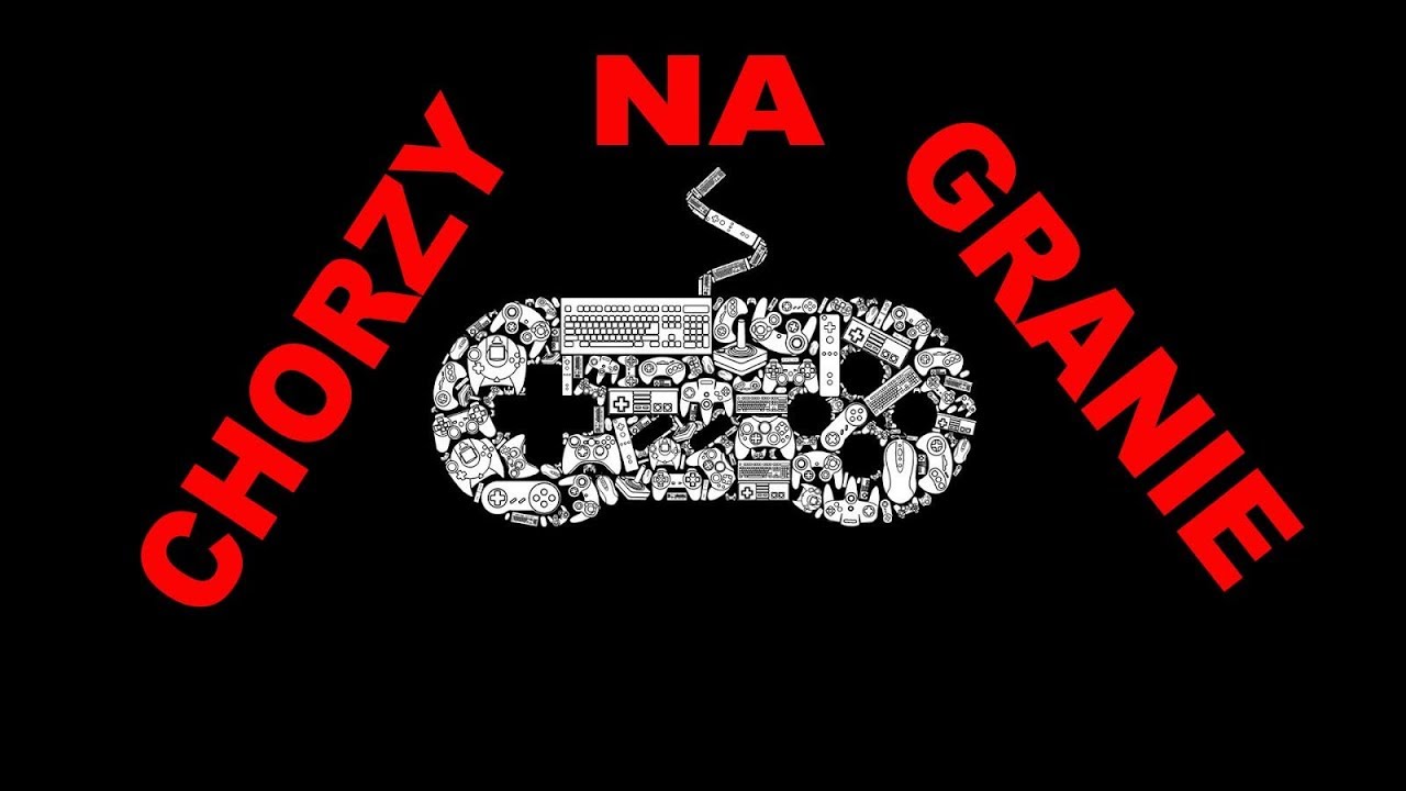 Czy jesteś chory na granie?