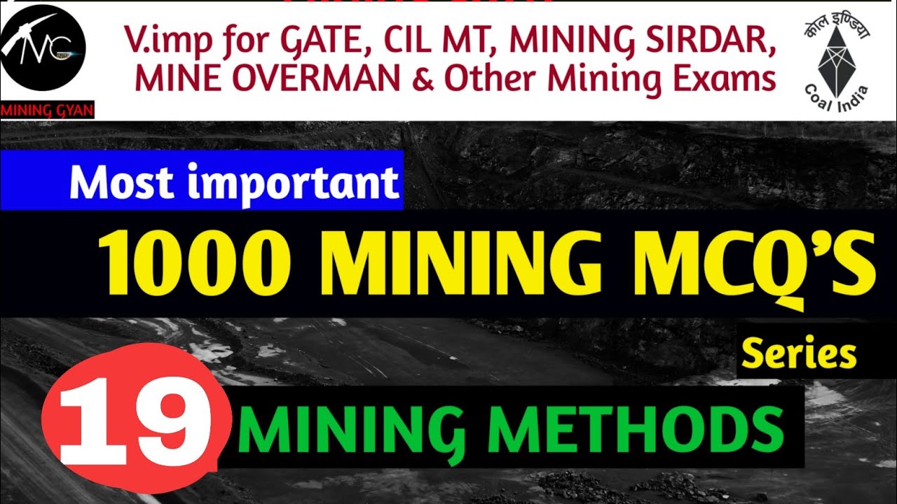 Most important mining mcqs series part-19||Mining Methods||Gate Mining engineering||Mining Gyan