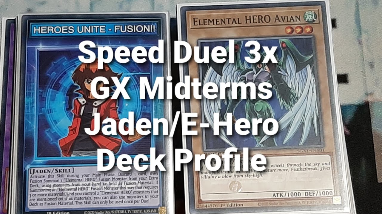 Speed Duel 3x GX Midterms Jaden/E-Hero Deck Profile