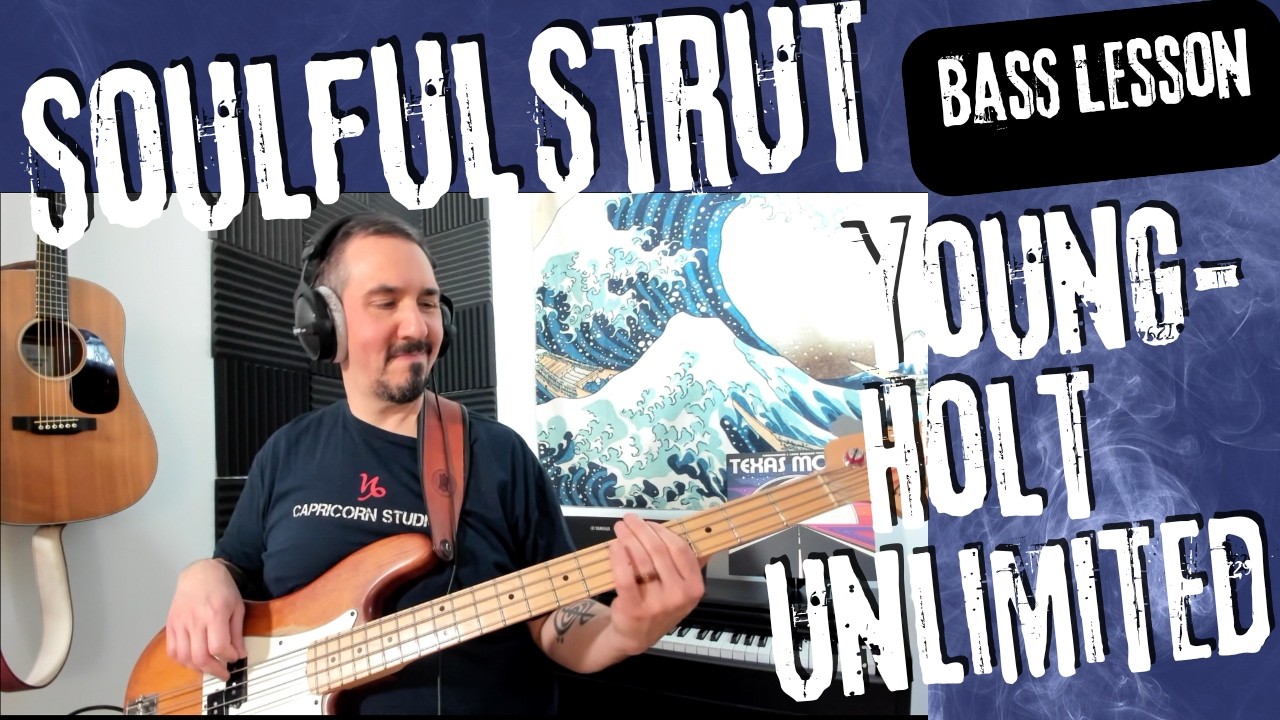 Soulful Strut - Young - Holt Unlimited Bass Lesson & Bass Cover - How to Play Soulful Strut on Bass