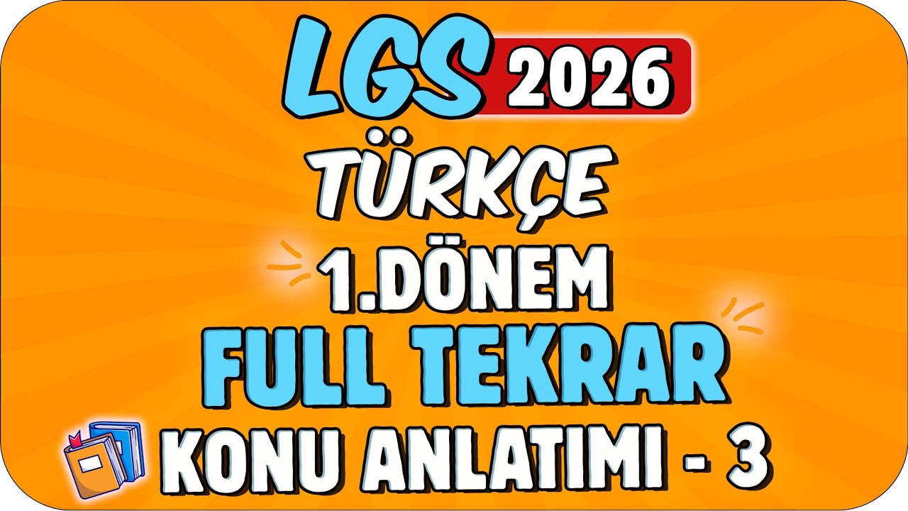 LGS 2026 1.Dönem Full Tekrar Türkçe 🔸Sözel Mantık, Parçada Anlam, Metin Türleri Konu Anlatımı - 3