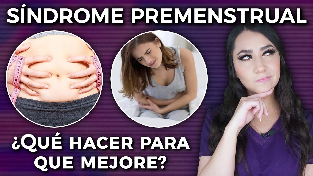 SÍNDROME PREMENSTRUAL l ¿Cuáles son los síntomas y qué puedo hacer?👩🏻‍⚕️