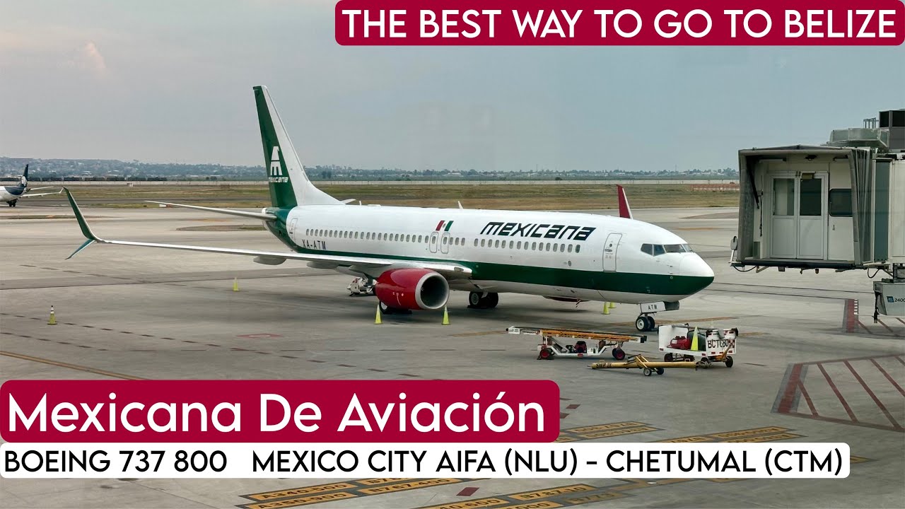 MEXICANA DE AVIACIÓN Boeing 737-800 (Mexico City AIFA NLU - Chetumal CTM) [FLIGHT REPORT] ECONOMY