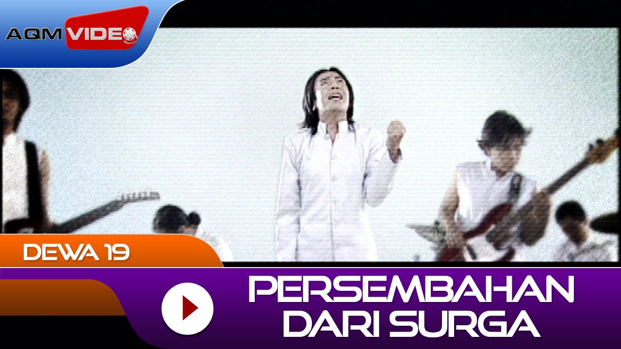 Dewa 19 - Persembahan Dari Surga | Official Music Video
