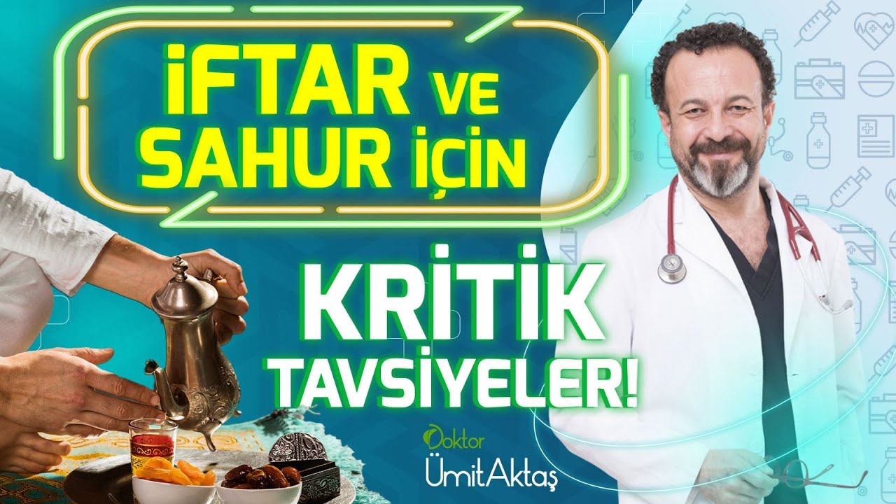 İftarda ve Sahurda Tüketin! Sağlıklı Oruç Tutmanın Yolları | Dr. Ümit Aktaş ile İlaçsız Yaşam
