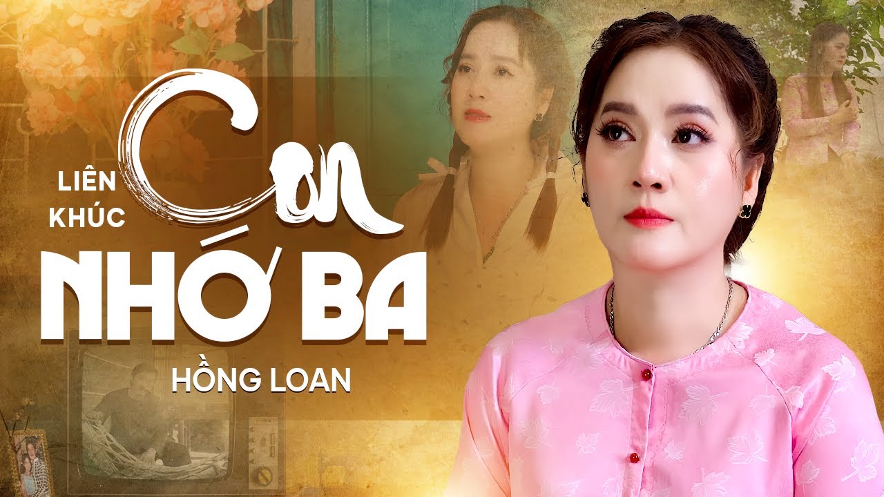 Con Nhớ Ba, Tủi Phận Đời Con - Hồng Loan | Ai Nghe Cũng Khóc