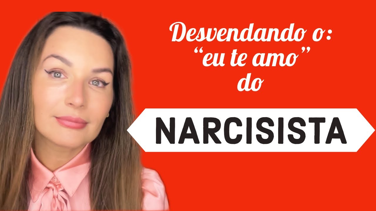 O que significa o eu te amo do narcisista?
