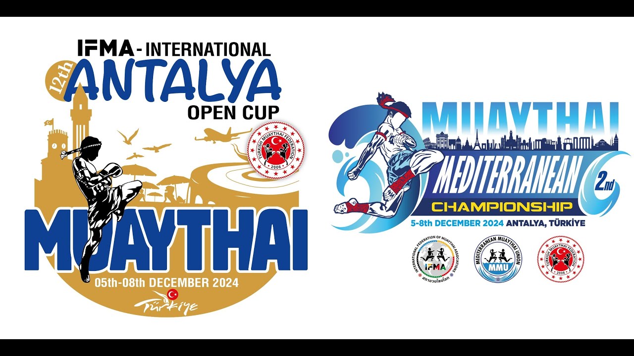 IFMA Internatıonal ANTALYA MUAYTHAI OPEN CUP RİNG C