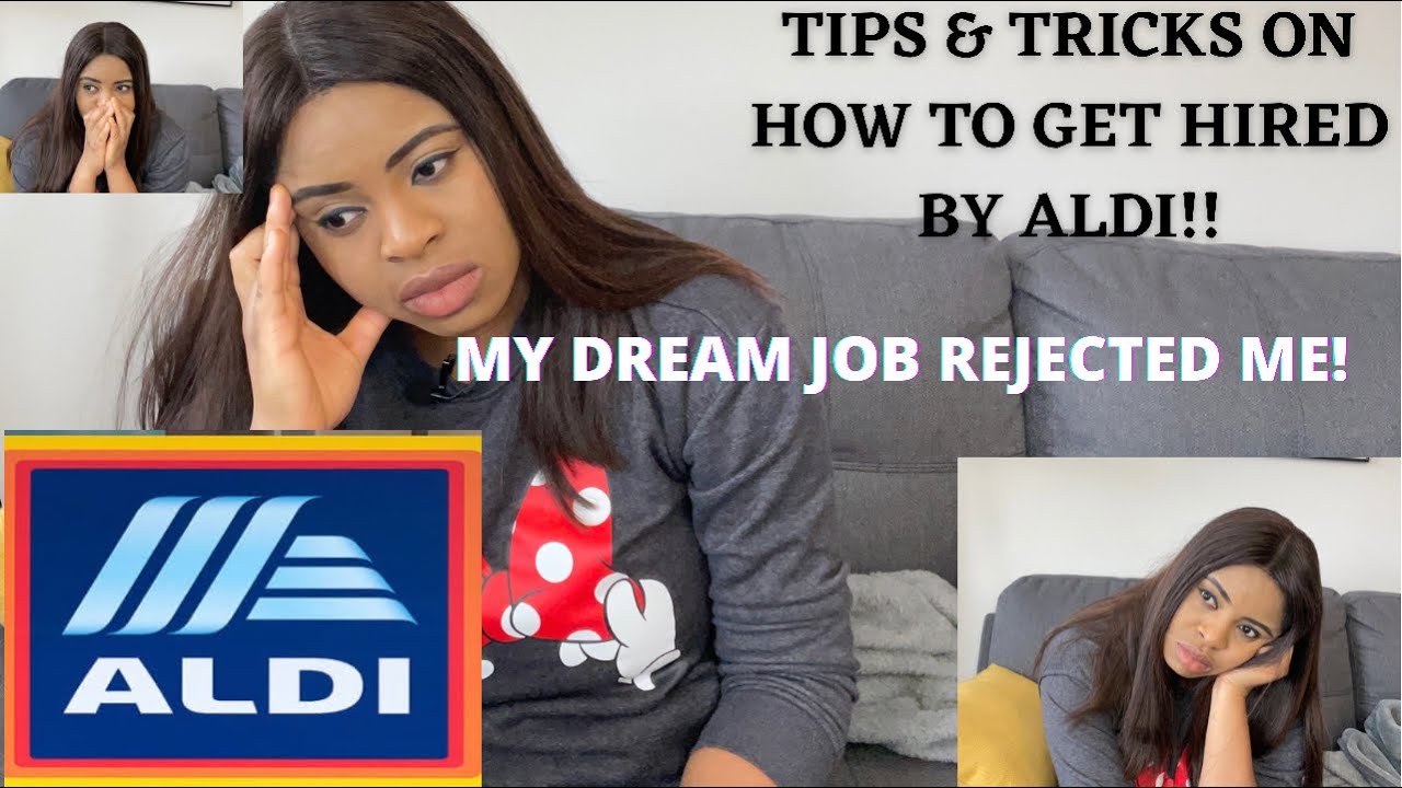 I WAS REJECTED BY MY DREAM JOB AFTER AN INTERVIEW😥😥😰 | HOW TO GET HIRED BY ALDI, TOP TIPS&TRICKS