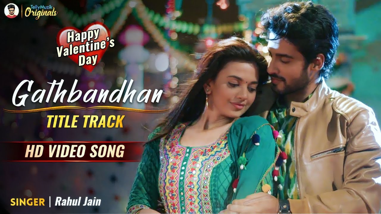 Gathbandhan - Title Track | HD Video Song | Ft. Rahul Jain | Lyrical | Colors TV