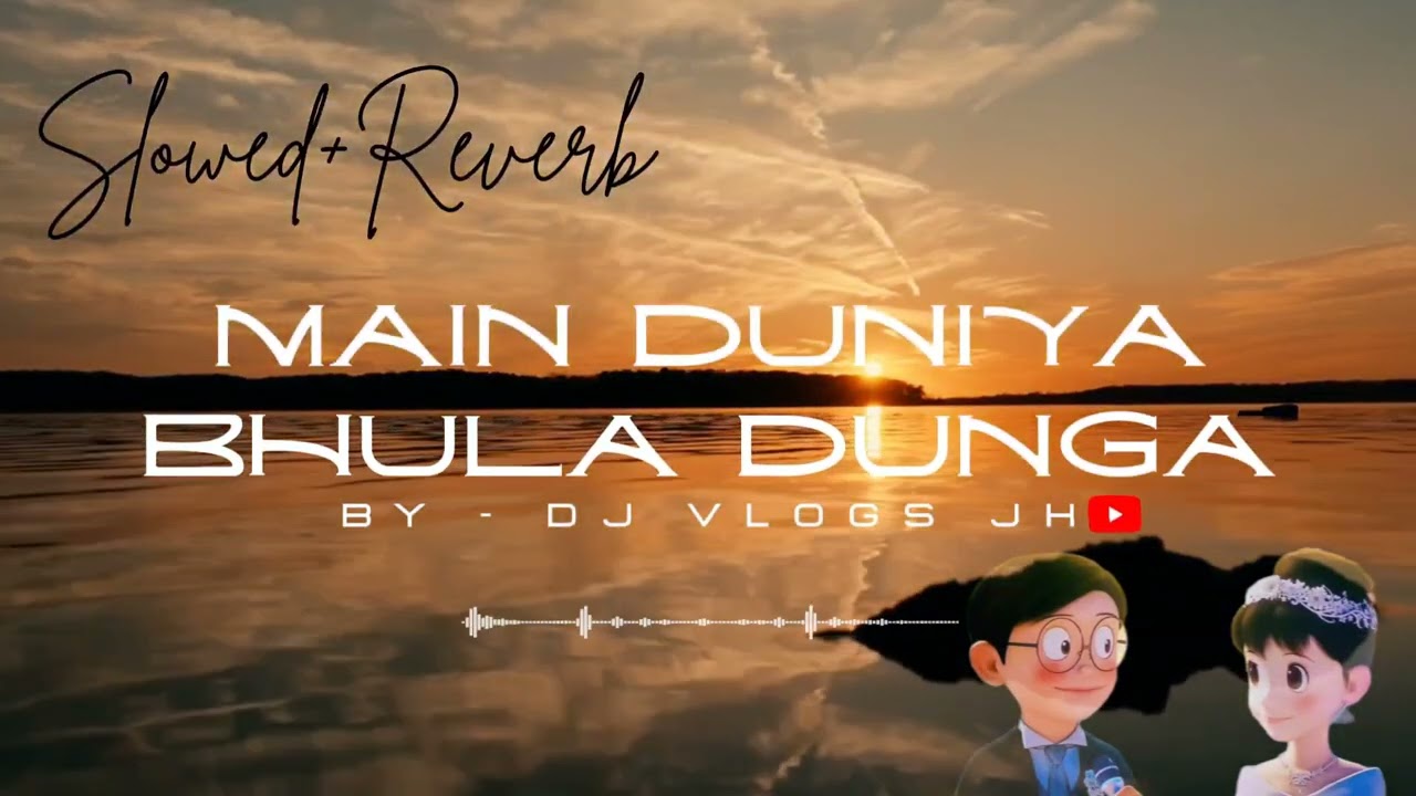 Main Duniya Bhula Doonga🎧 | Lyrical video song🤌🏻| Slowed+Reverb | Use headphones 🎧 #oldsong