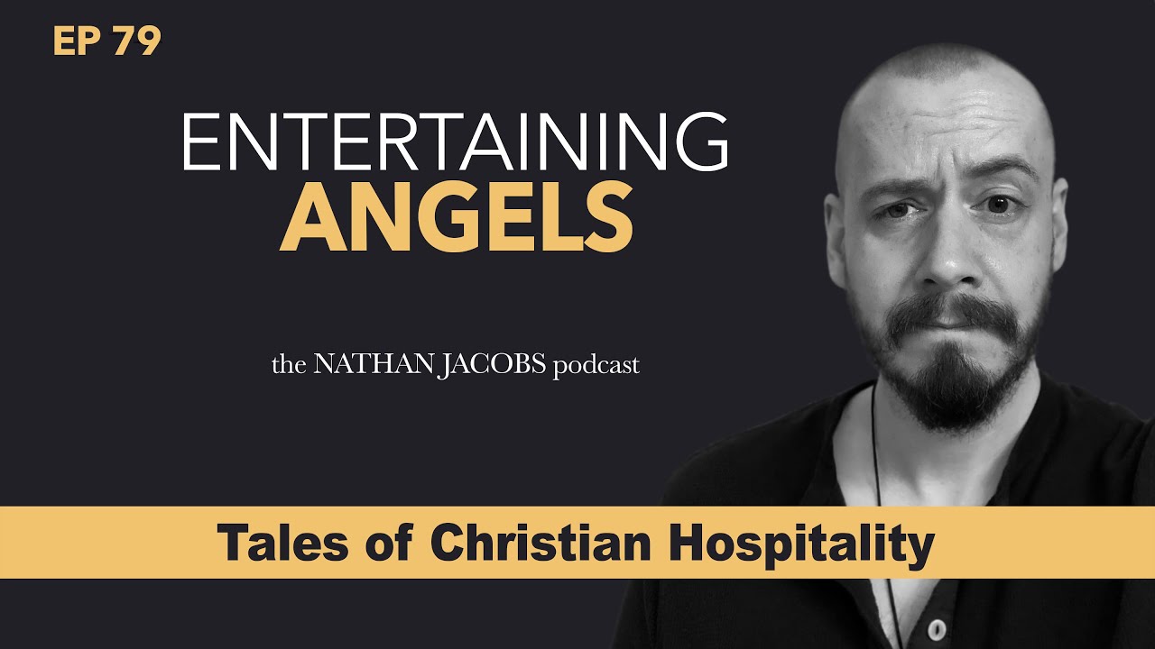 Entertaining Angels | Tales of Christian Hospitality
