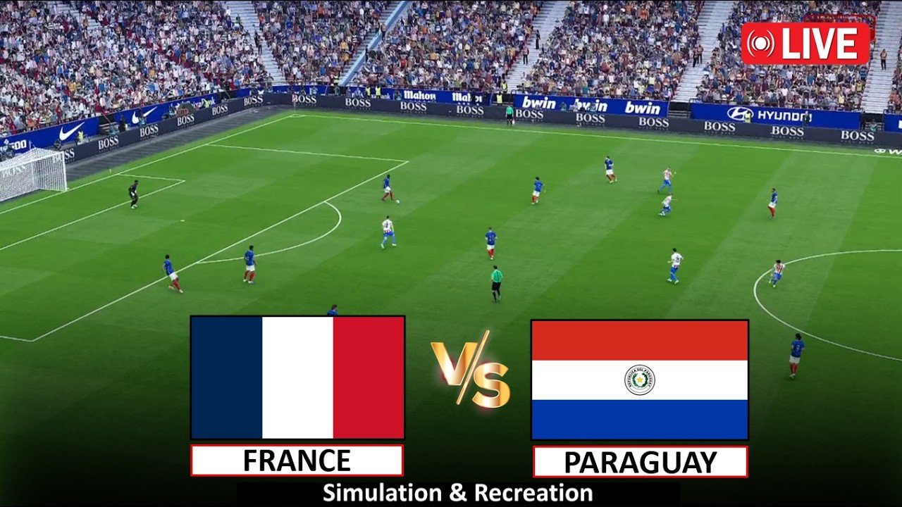 🔴Live : France vs Paraguay I Video Game Simulation I Full Match Live Stream I 05 July, 2026