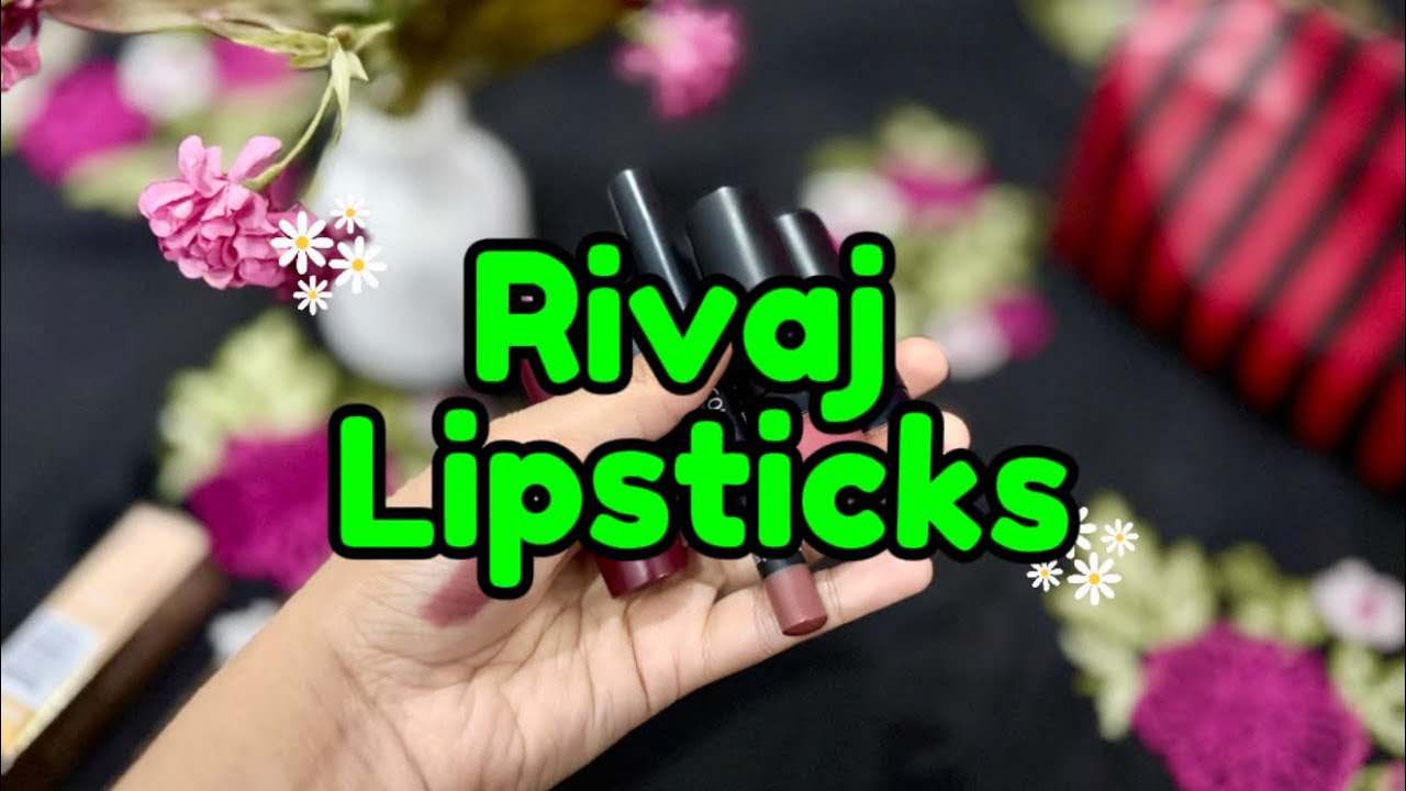 Best Rivaj Lip shades 😍😍 | soft shades | best shades for blush and contour  #rivajcosmetics