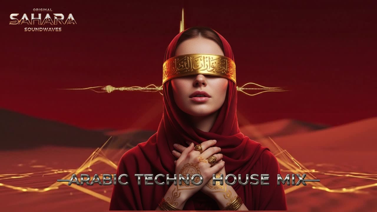 Sahara | صَحْرَاء - Arabic Techno House Mix 2026 - Desert Night Vibes Sahara SoundWaves