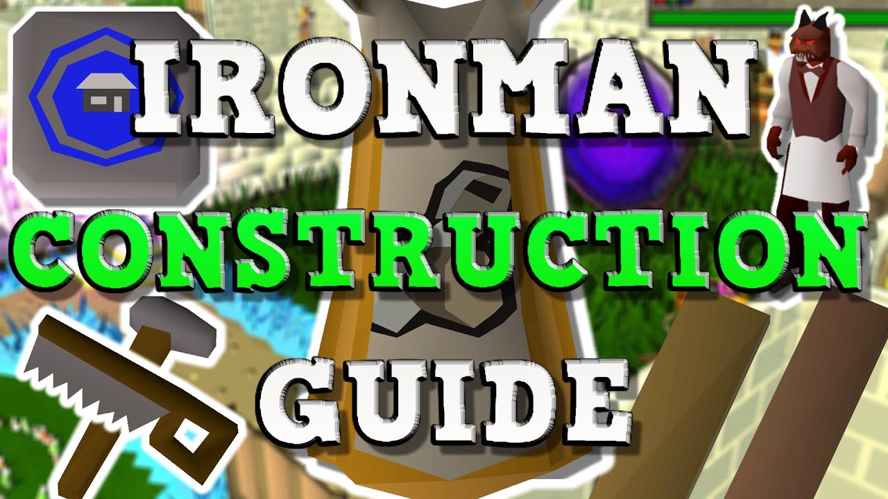 Руководство по строительству OSRS для Ironmen (задания/советы/ставки опыта) | Руководство по стро...