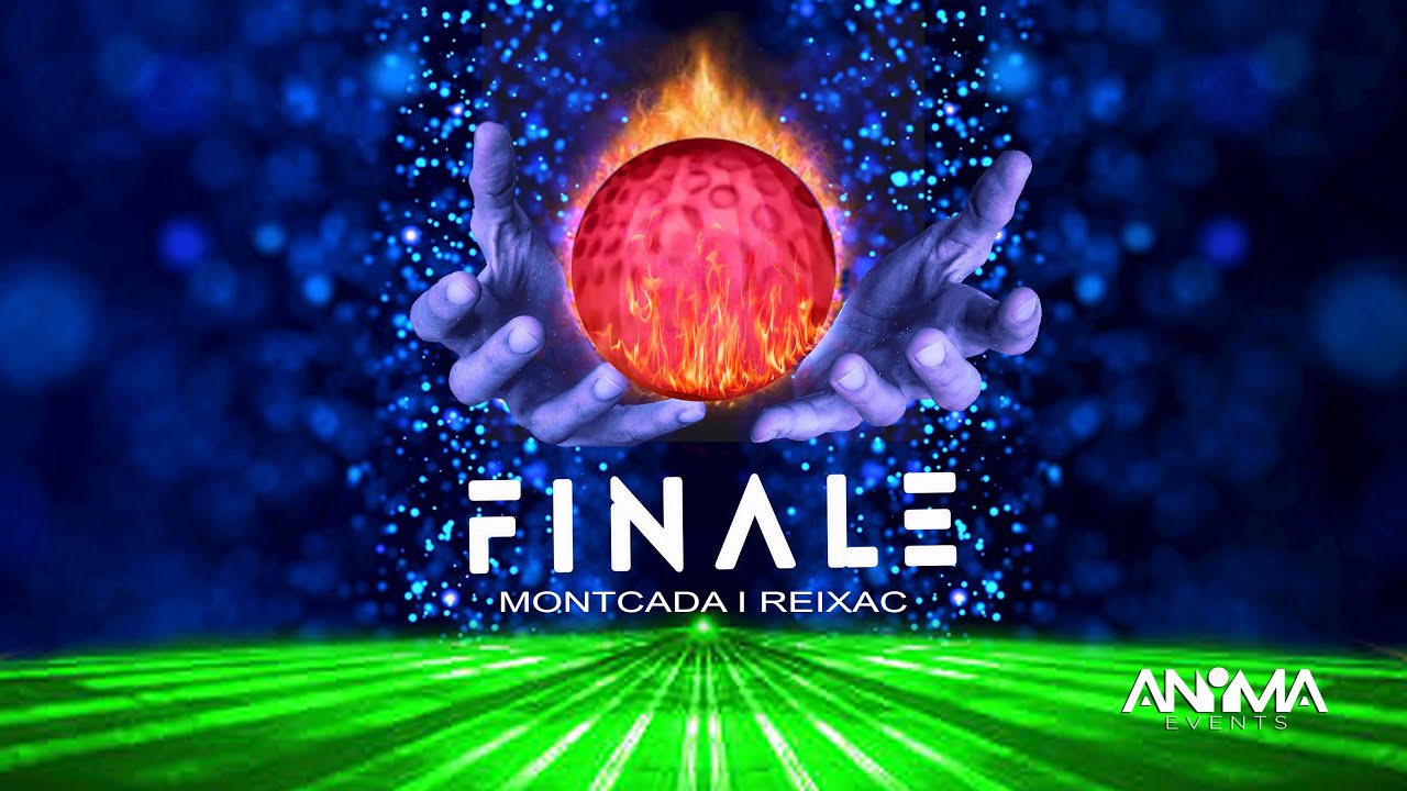 FINALE Montcada i Reixac - Anyma Events
