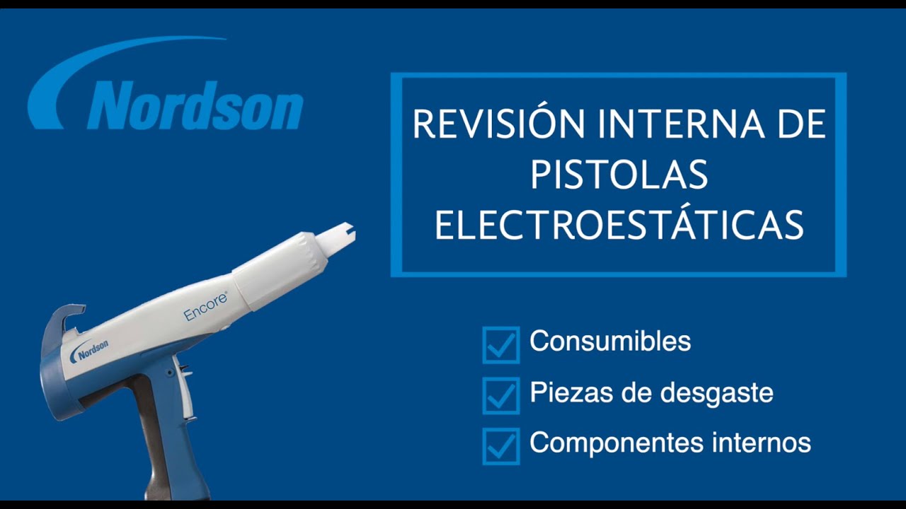 Revisión y Mantenimiento de pistola Encore de Nordson
