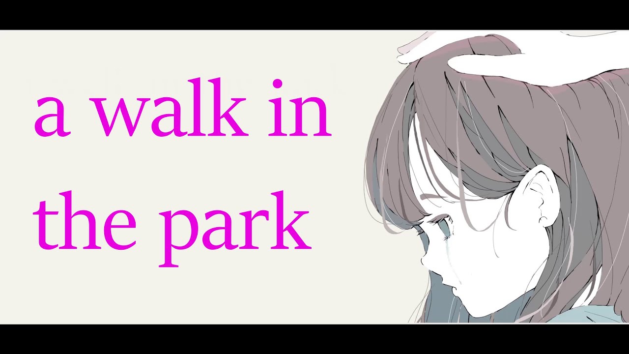【オリジナル曲】a walk in the park