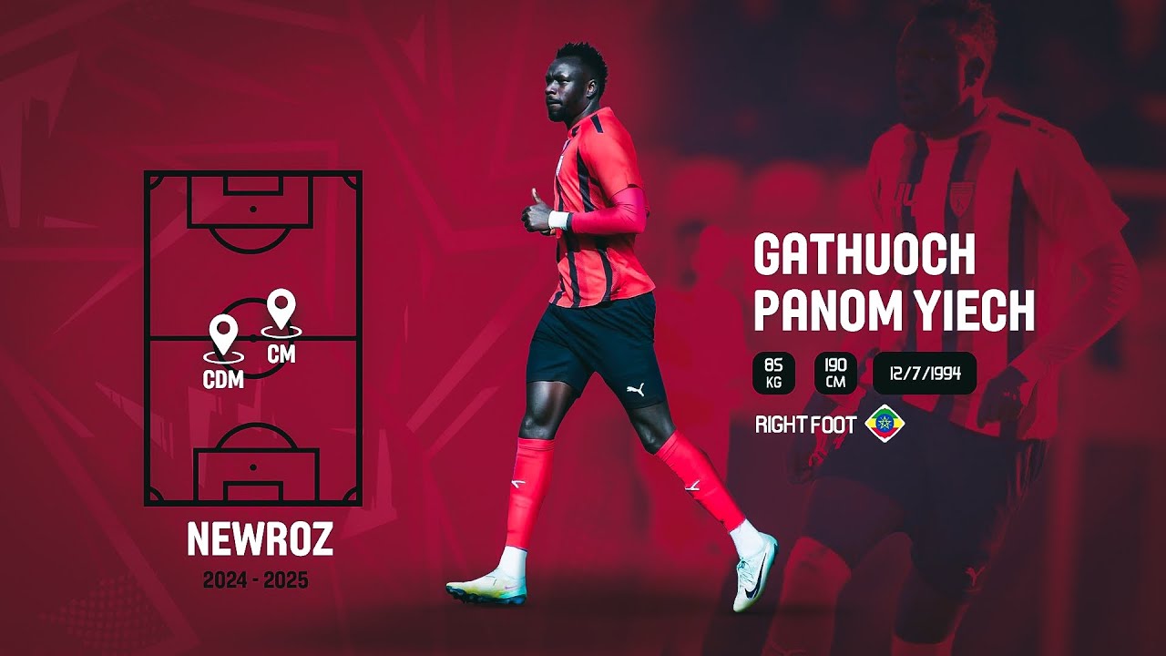 Gathuoch Panom &bull; Centre Medfieldr&bull; Highlights 24/25 &bull; Newroz Sc