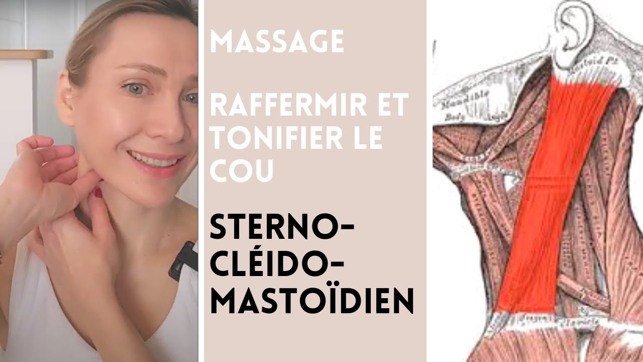 Rajeunir ton cou : Massage du muscle sterno-cleido-mastoidien