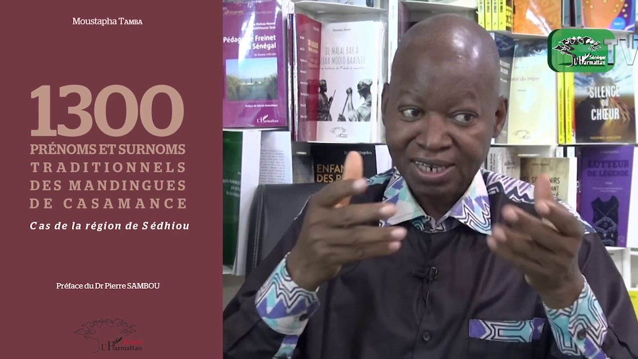 1300 PRÉNOMS ET SURNOMS TRADITIONNELS DES MANDINGUES DE CASAMANCE  Moustapha Tamba