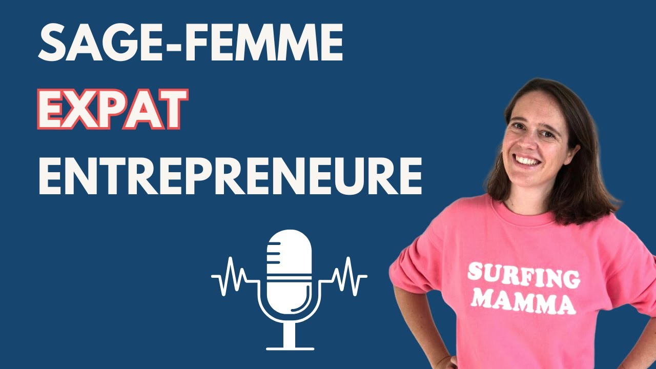 De SAGE-FEMME en France à ENTREPRENEURE à Londres