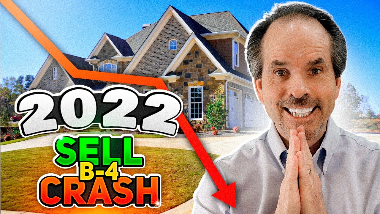 SELL before the 2022 Housing Market CRASH