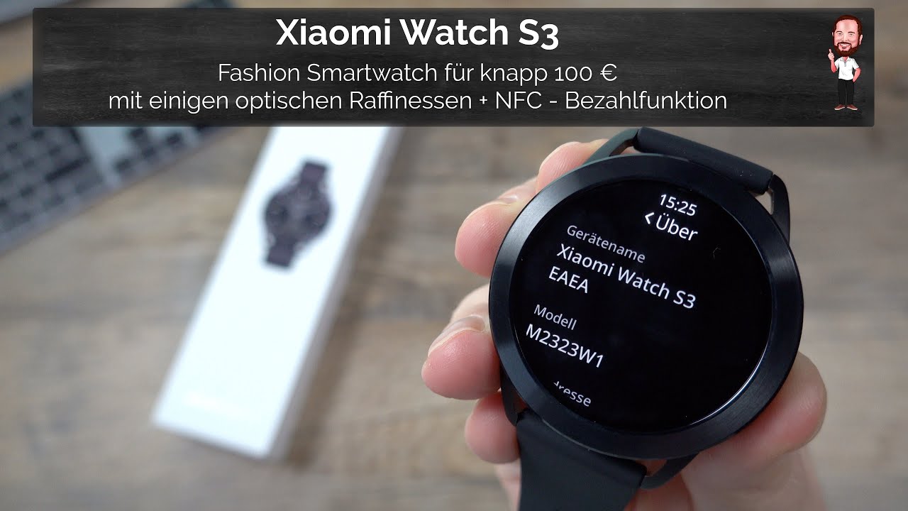 Xiaomi Watch S3 | Smartwatch für knapp 100 € mit wechselbarer Farb - Lünette  + NFC - Bezahlfunktion