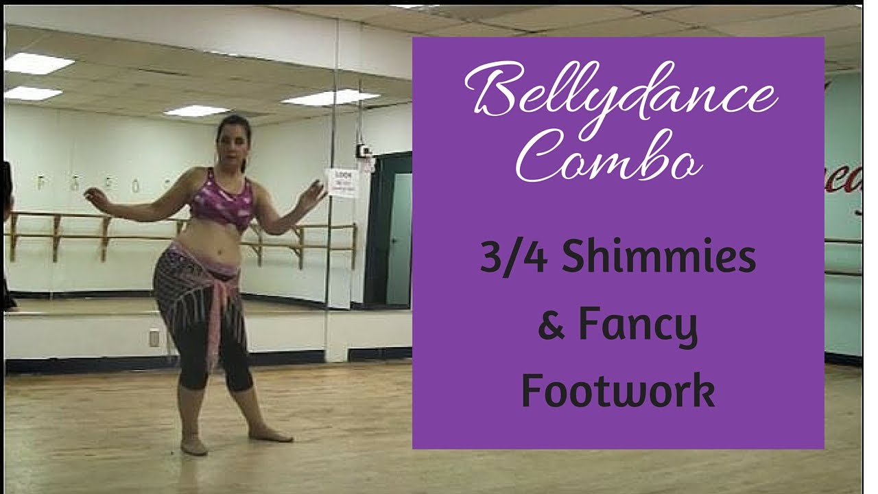 ⭐ Belly Dance Combo with 3/4 Shimmies & Fancy Footwork ⭐
