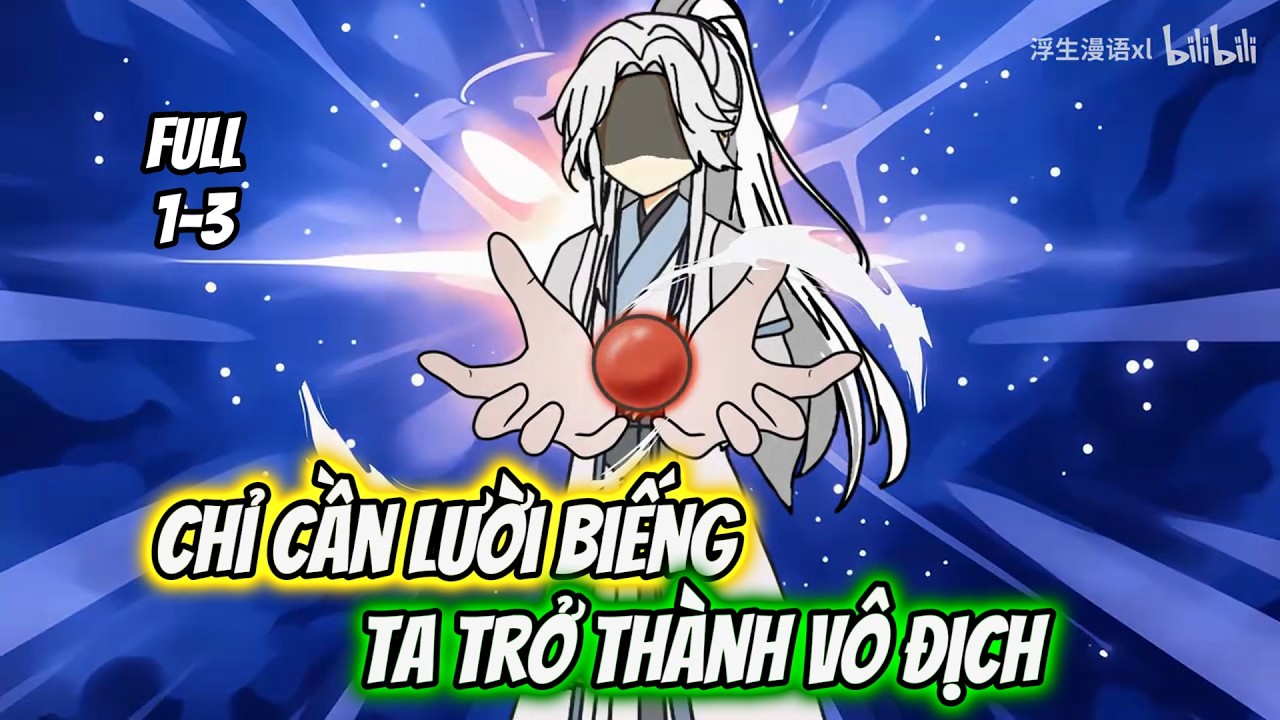 Full 1-3 | Chỉ Cần Lười Biếng Ta Trở Thành Vô Định | Tiểu Nữ Vietsub