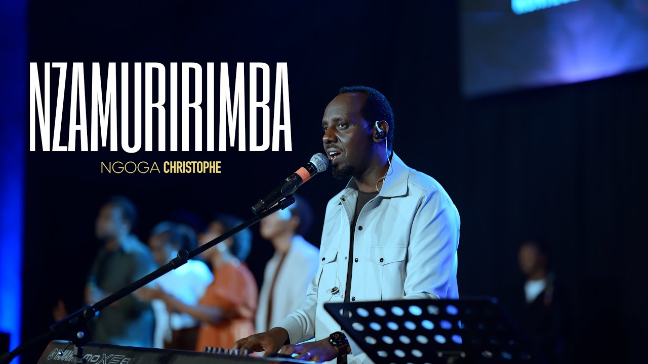 NZAMURIRIMBA - Pr NGOGA Christophe (Official Live Video)