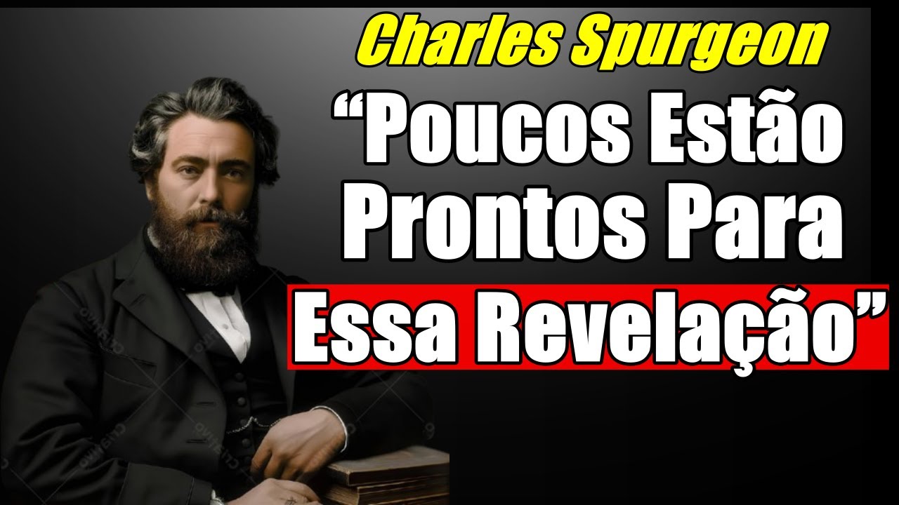 O Significado Oculto de Hebreus 12 Que Poucos Entendem - Charles Spurgeon