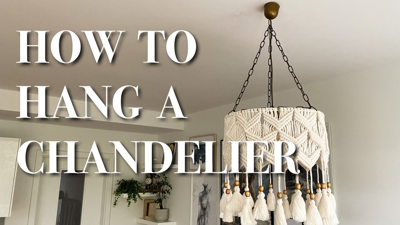 How to HANG a macrame CHANDELIER