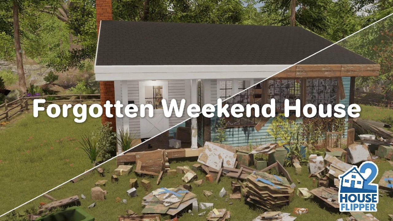 🏠 House Flipper 2 - Forgotten Weekend House (custom job)