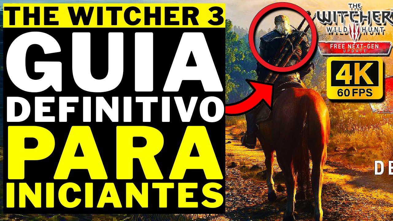 THE WITCHER 3 NOVA VERS&Atilde;O - GUIA DEFINITIVO PARA INICIANTES! 2023 OU JOGADORES QUE VOLTARAM A JOGAR!