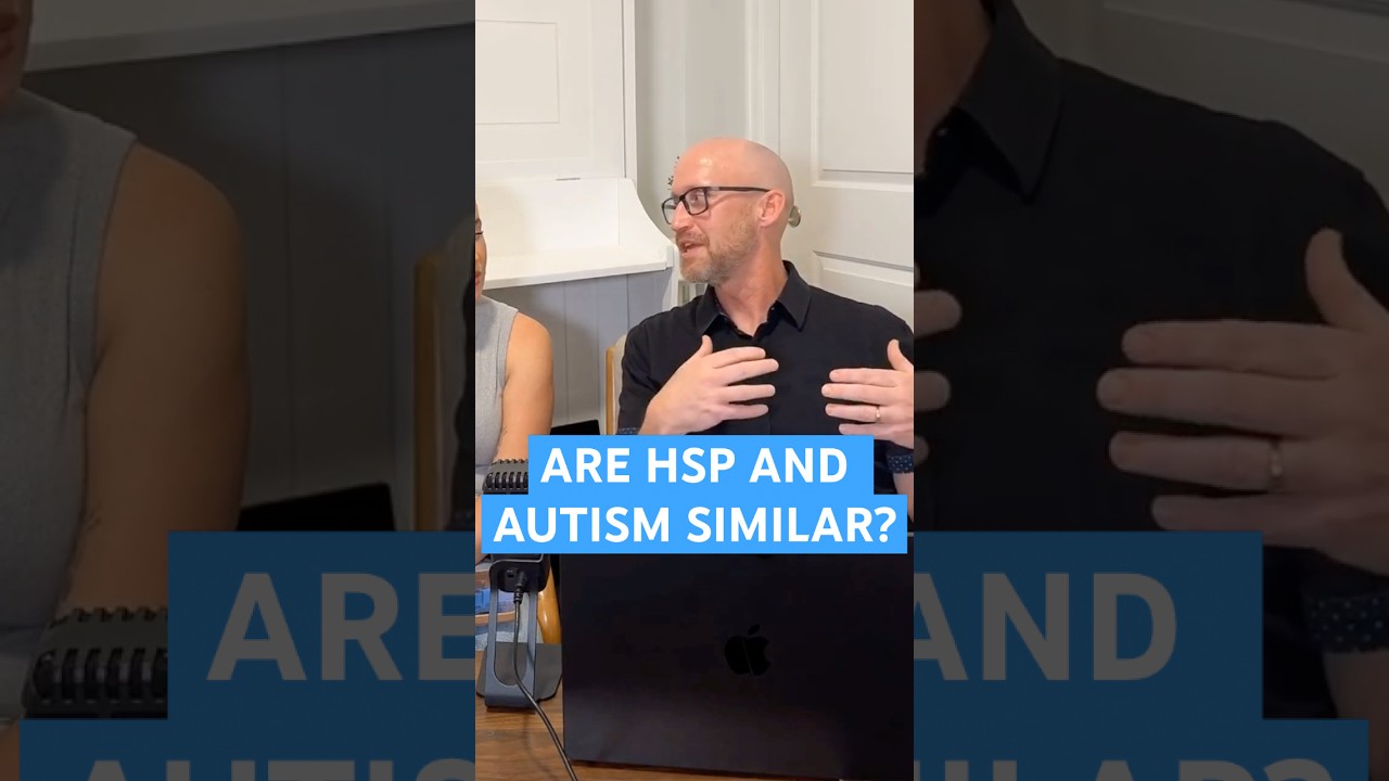 Are HSP and Autism Similar?