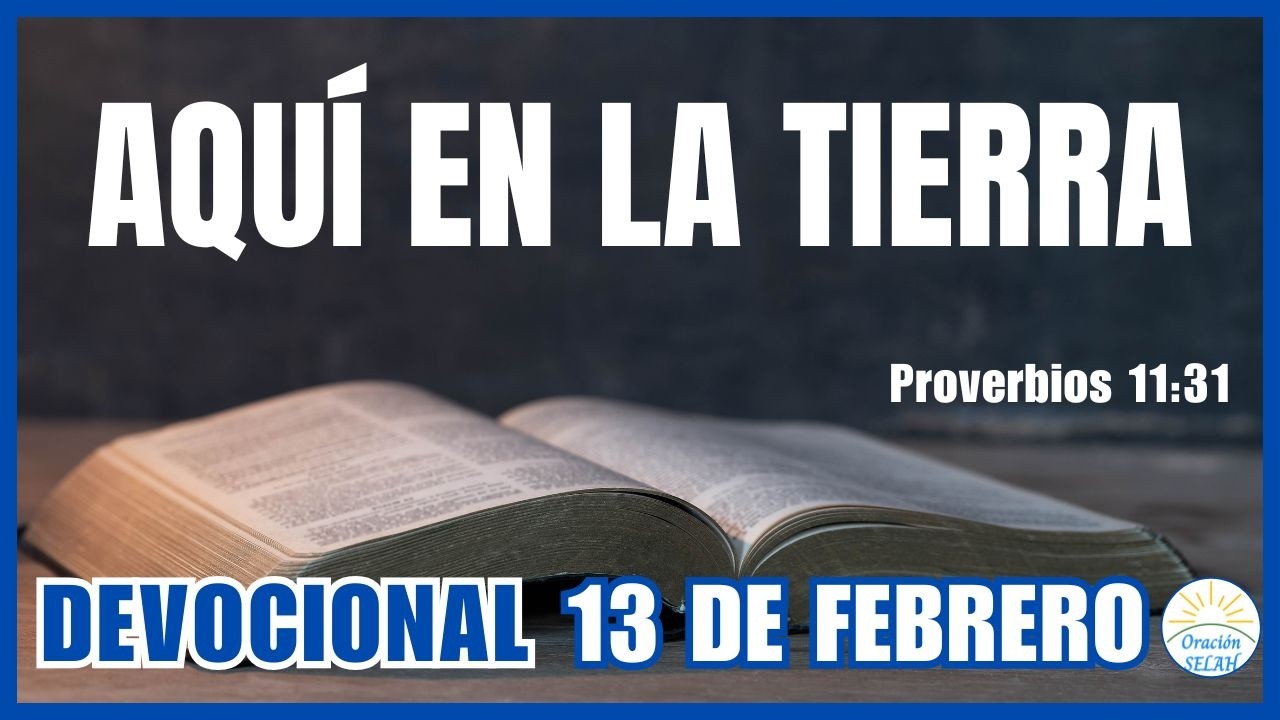 DEVOCIONAL DE HOY 13 DE FEBRERO: 