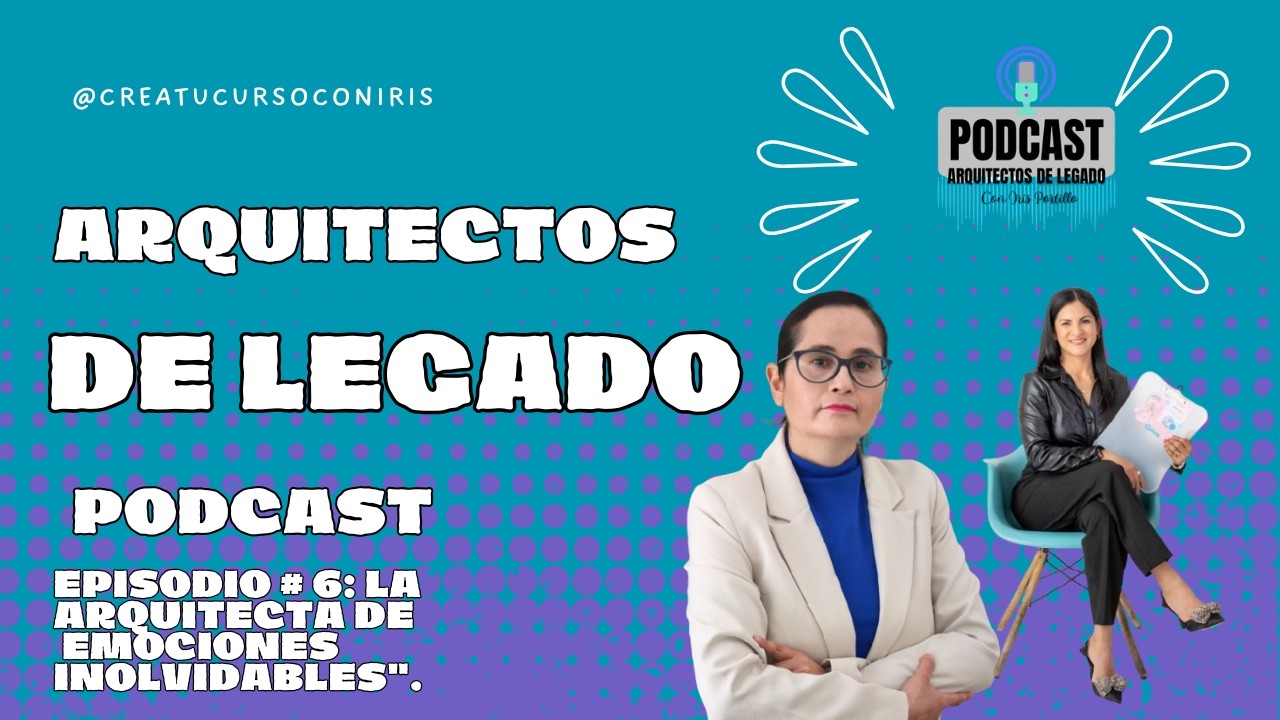 Episodio 6: La Arquitecta de Emociones Inolvidables