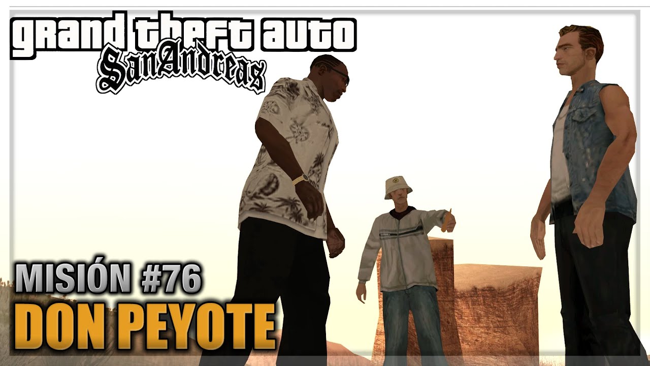 GTA San andreas - Misión #76 - Don Peyote (Español - 1080p 60fps)