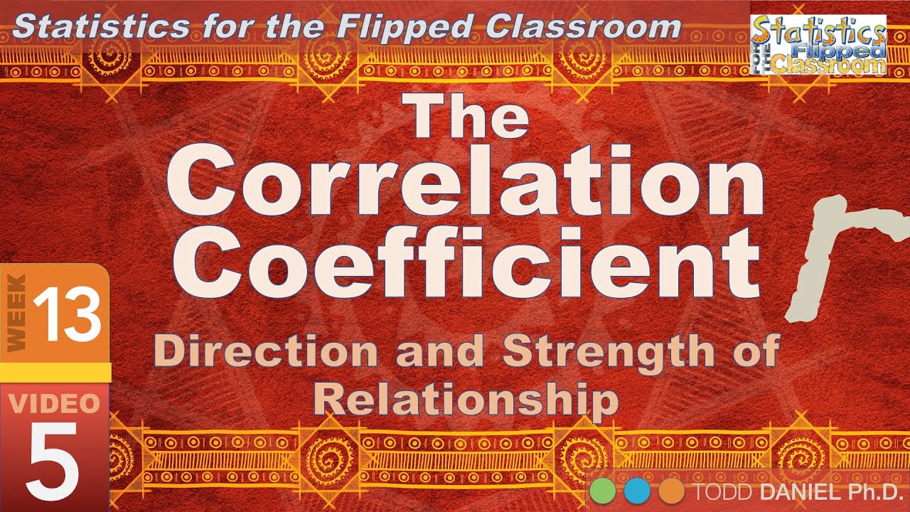 Foundational Correlation – The Correlation Coefficient (13-5)