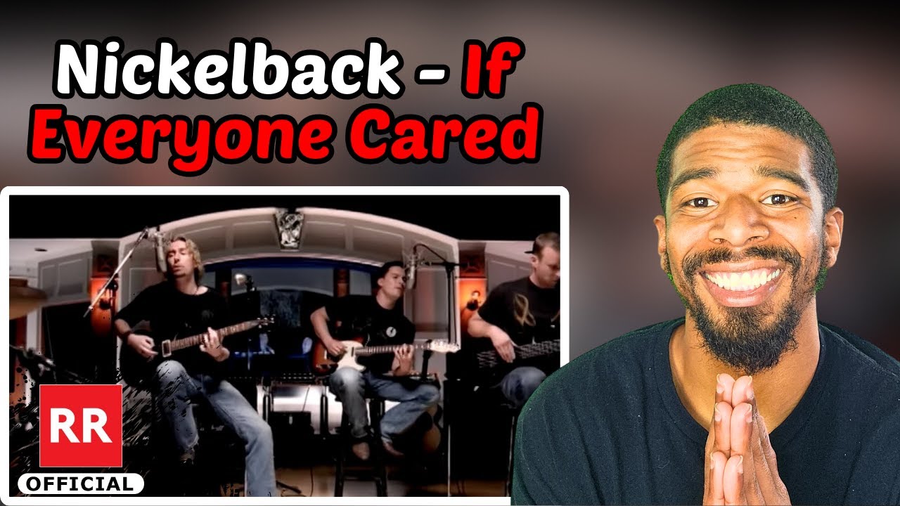 Nickelback — If Everyone Cared [ОФИЦИАЛЬНОЕ ВИДЕО] | РЕАКЦИЯ