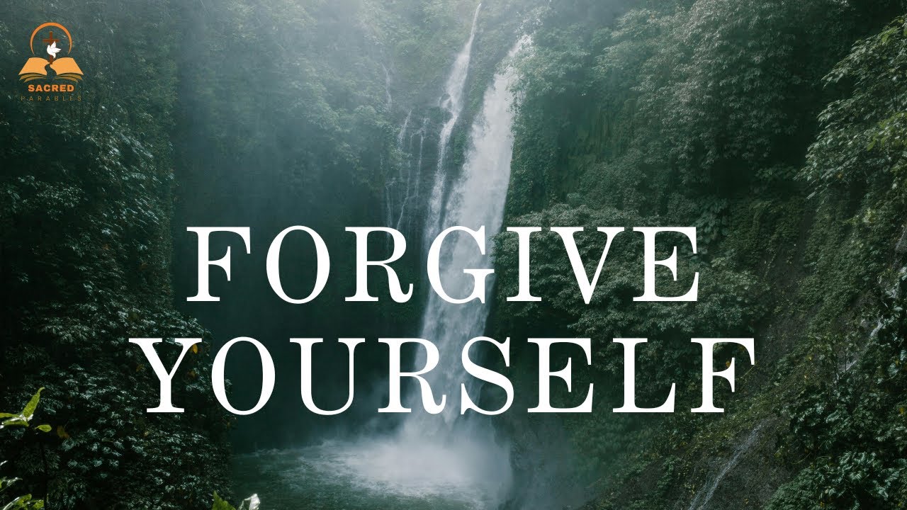 FORGIVE YOURSELF – Biblical Encouragement for Healing, Grace & New Beginnings