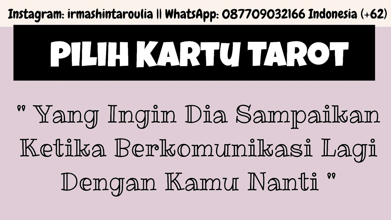 💙 Pilih Kartu Tarot 💜 Yang Ingin Dia Sampaikan Ketika Berkomunikasi Lagi Dengan Kamu Nanti