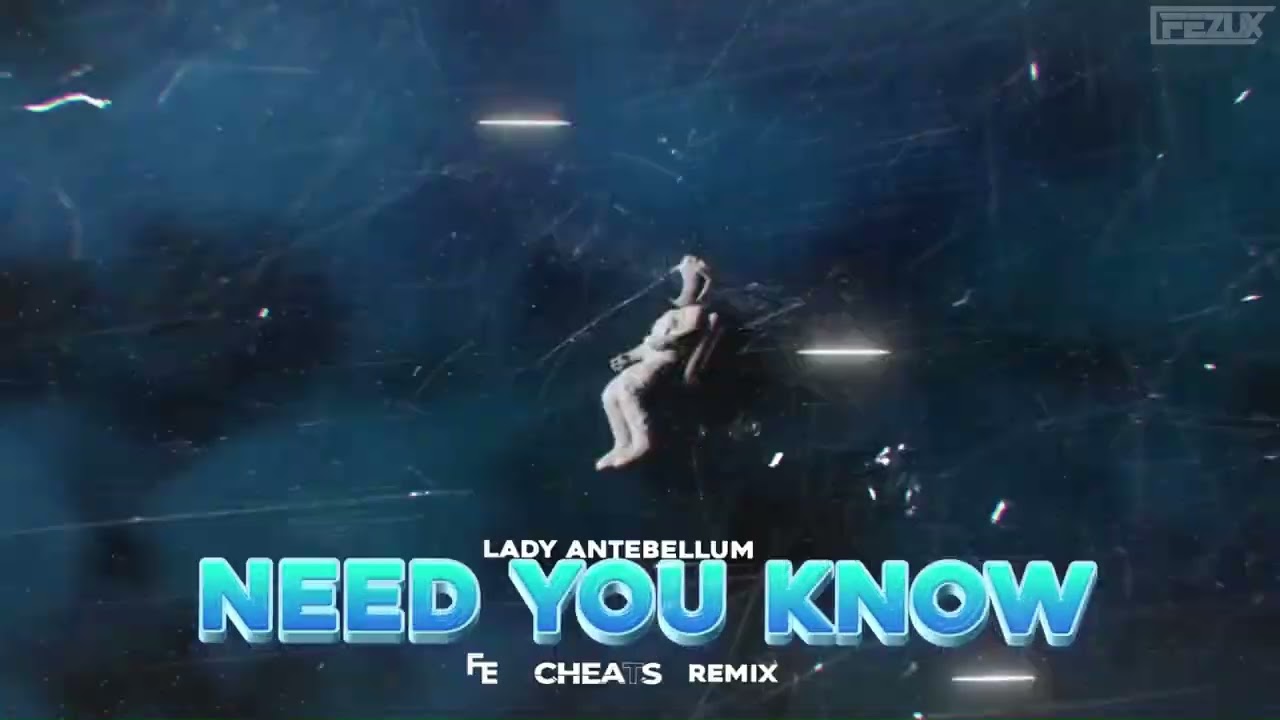 Lady Antebellum - Need You Now (Fleyhm x CHEATS Remix) 2023
