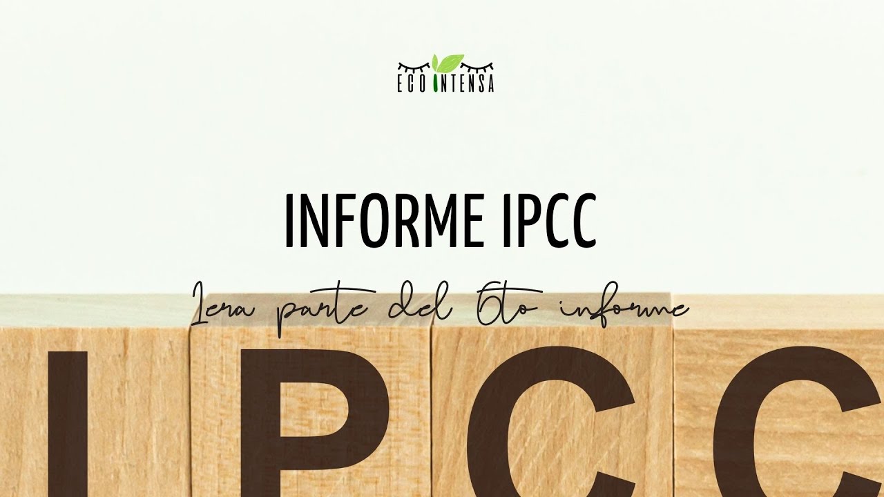 &Uacute;ltimo informe del IPCC | Ecointensa para T&eacute;lam