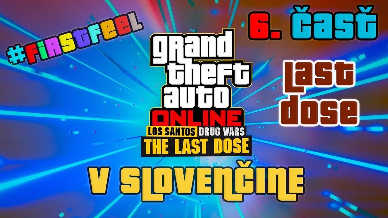 GTA V ONLINE - LAST DOSE 6. časť | DAX KONEČNE zavolal! | 