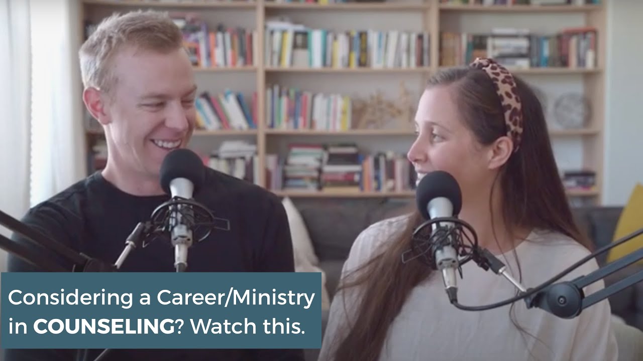 Considering a Career/Ministry in COUNSELING? Watch this.
